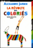 La révolte des coloriés