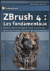 ZBrush 4 : les fondamentaux