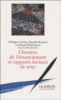 Les chemins complexes de l'émancipation