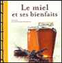 Le miel et ses bienfaits