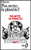 Pas nette la planète!