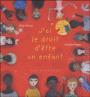 J'ai le droit d'être un enfant