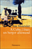 A Cuba, j'étais un berger allemand