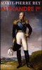 fnac l…: Alexandre 1er, le tsar qui vainquit Napoléon at fnac.com: 9782082101073