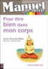 Manuel de survie pour être bien dans mon corps