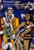 Fernand Léger peindre la vie moderne&nbsp;-&nbsp;Pierre Arnauld