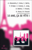 10 ans, ça se fête