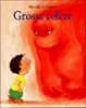 Grosse colère&nbsp;-&nbsp;Mireille d' Allancé