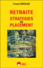 Retraite : stratégies de placement