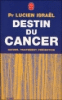 Destin du cancer