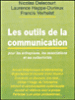 Les outils de communication&nbsp;-&nbsp;Nicolas Delecourt, Laurence Happe-Durieux, Francis Verhelst