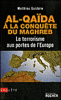 Al-Qaïda à la conquête du Maghreb