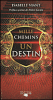 Mille chemins, un destin