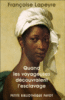 Quand les voyageuses decouvraient l'esclavage
