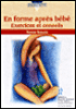 En forme apres bebe exercices et conseils&nbsp;-&nbsp;C. Dumoulin