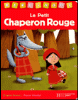 Le petit chaperon rouge