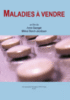 Maladies à vendre