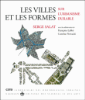 Les villes et les formes: sur l'urbanisme durable