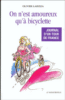 On n'est amoureux qu'à bicyclette