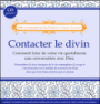 Contacter le divin
