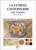 La cuisine cantonnaise par l'image