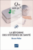 La réforme des systèmes de santé