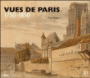 Vues de paris 1750-1850