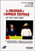 La Belgique et l'Afrique Centrale de 1960 à nos jours