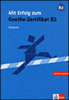 Mit Erfolg zum Goethe-Zertifikat B2