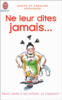 Ne leur dites jamais