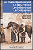 Le maréchal-ferrant, le bourrelier, le débardeur