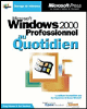 Windows 2000 professionnel au quotidien