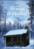 La neige et Philibert