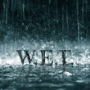 Wet