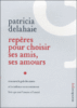 Reperes pour choisir ses amis, ses amours