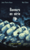 Le sang de la vigne - Buveurs en série