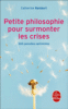 Petite philosophie pour surmonter les crises