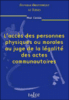 Accès des personnes physiques et morales