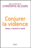 Conjurer la violence