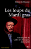 Les loups du Mardi-gras