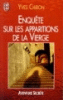 Enquête sur les apparitions de la Vierge