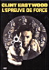 L'épreuve de force&nbsp;-&nbsp;Clint Eastwood