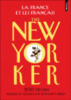 The New Yorker : La France et les français
