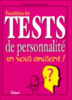 Réussissez les tests de personnalité en vous amusant