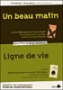 Un beau matin - Ligne de vie