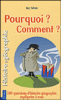 Pourquoi, comment : l'histoire