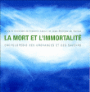 La mort et l'immortalité