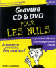Gravure des CD et des DVD pour les nuls