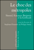 Le choc des métropoles