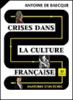 Crises dans la culture française
